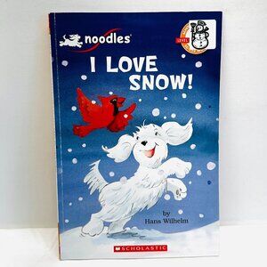 I Love Snow! Noodles Level 1 Paperback by Hans Wilhelm
